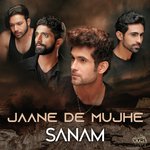 Jaane De Mujhe - SANAM Mp3 Song